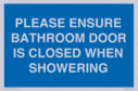 please-ensure-bathroom-door-is-closed-when-showering~